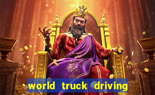 world truck driving simulator dinheiro infinito